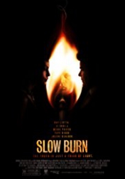 Slow Burn 2005