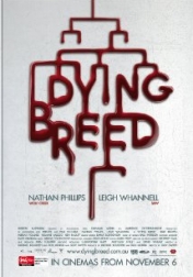 Dying Breed 2008