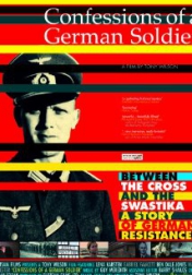 Confessions of a German Soldier 2008