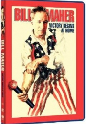 Bill Maher: Victory Begins at Home 2003