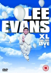 Lee Evans: XL Tour Live 2005 2005