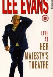 Lee Evans: Live at Her Majesty's 1994