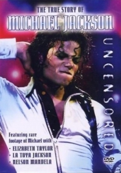 Moonwalking: The True Story of Michael Jackson - Uncensored 2009