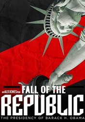 Fall of the Republic: The Presidency of Barack H. Obama 2009