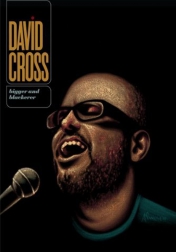 David Cross: Bigger & Blackerer 2010