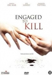 Engaged to Kill 2006