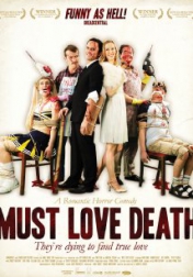 Must Love Death 2009