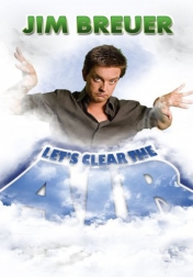 Jim Breuer: Let&#x27;s Clear the Air 2009