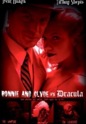 Bonnie & Clyde vs. Dracula 2008