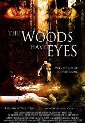 The Woods Have Eyes 2007