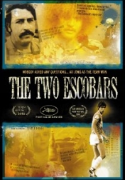 The Two Escobars 2010