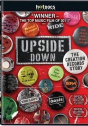 Upside Down: The Creation Records Story 2010