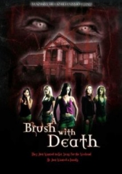 A Brush with Death 2007