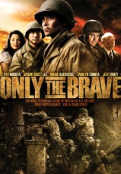 Only the Brave 2006