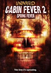 Cabin Fever 2: Spring Fever 2009