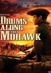 Drums Along the Mohawk 1939