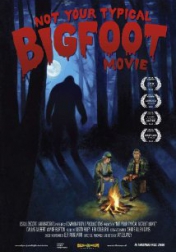 Not Your Typical Bigfoot Movie 2008