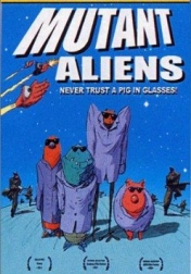 Mutant Aliens 2001