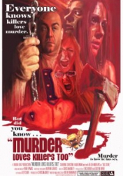Murder Loves Killers Too 2009
