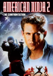 American Ninja 2: The Confrontation 1987