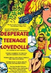 Desperate Teenage Lovedolls 1984