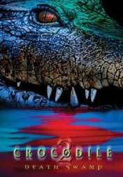 Crocodile 2: Death Swamp 2002
