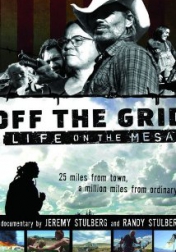 Off the Grid: Life on the Mesa 2007