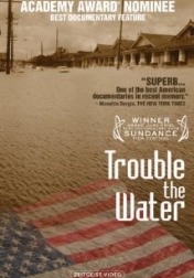 Trouble the Water 2008