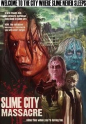 Slime City Massacre 2010