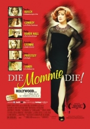 Die, Mommie, Die! 2003