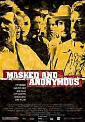 Masked and Anonymous 2003
