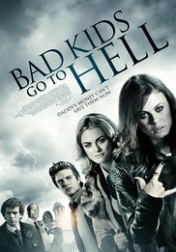 Bad Kids Go to Hell 2012