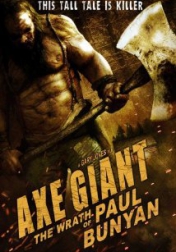 Axe Giant: The Wrath of Paul Bunyan 2013
