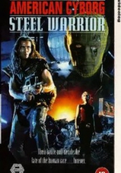 American Cyborg: Steel Warrior 1993