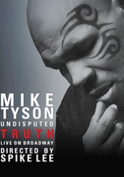 Mike Tyson: Undisputed Truth 2013
