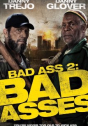 Bad Ass 2: Bad Asses 2014