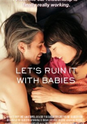 Let's Ruin It with Babies 2014