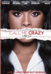 Call Me Crazy: A Five Film 2013