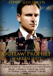 Outlaw Prophet: Warren Jeffs 2014