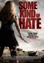 Some Kind of Hate 2015