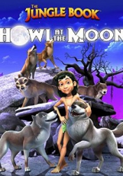 The Jungle Book: Howl at the Moon 2015