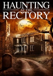 A Haunting at the Rectory 2015