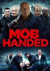 Mob Handed 2016