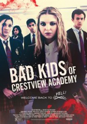 Bad Kids of Crestview Academy 2017