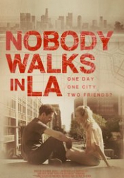 Nobody Walks in L.A. 2016