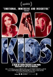 The Bad Kids 2016