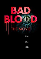 Bad Blood: The Movie 2016