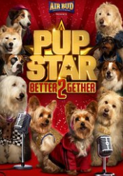 Pup Star: Better 2Gether 2017