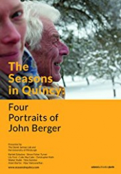 The Seasons in Quincy: Four Portraits of John Berger 2016