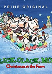 Click, Clack, Moo: Christmas at the Farm 2017